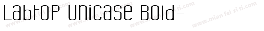 Labtop Unicase Bold字体转换